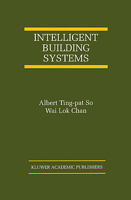 Livre Relié Intelligent Building Systems de Wai Lok Chan, Albert Ting-Pat So