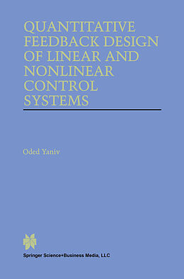 Livre Relié Quantitative Feedback Design of Linear and Nonlinear Control Systems de Oded Yaniv