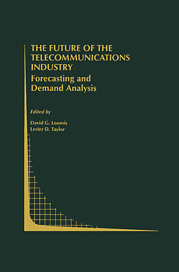 Fester Einband The Future of the Telecommunications Industry: Forecasting and Demand Analysis von 
