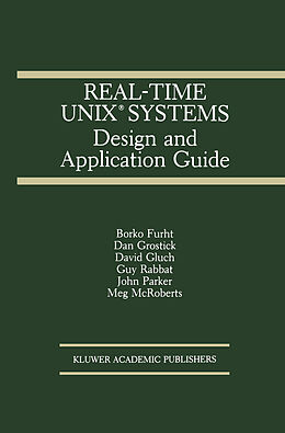 Livre Relié Real-Time UNIX® Systems de Borko Furht, Dan Grostick, David Gluch