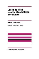 Fester Einband Learning with Nested Generalized Exemplars von Steven L. Salzberg
