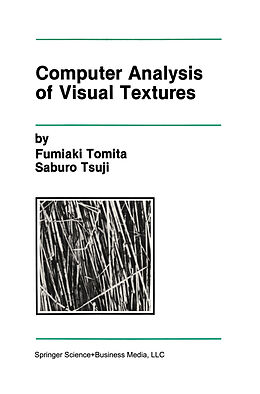 Livre Relié Computer Analysis of Visual Textures de Saburo Tsuji, Fumiaki Tomita