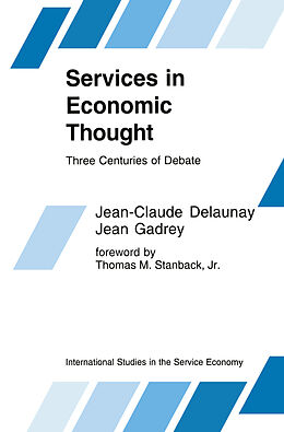 Livre Relié Services in Economic Thought de Jean-Claude Delaunay, Jean Gadrey