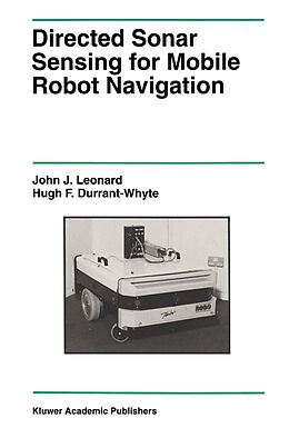 Fester Einband Directed Sonar Sensing for Mobile Robot Navigation von Hugh F. Durrant-Whyte, John J. Leonard