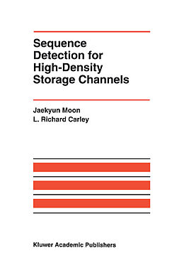 Fester Einband Sequence Detection for High-Density Storage Channels von Jaekyun Moon, L. Richard Carley