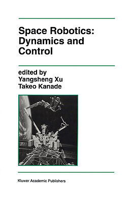 Fester Einband Space Robotics: Dynamics and Control von Yangsheng Xu