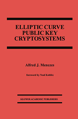 Livre Relié Elliptic Curve Public Key Cryptosystems de Alfred J. Menezes