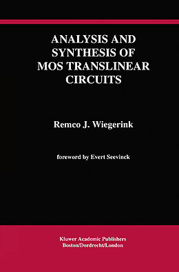Livre Relié Analysis and Synthesis of MOS Translinear Circuits de Remco J. Wiegerink
