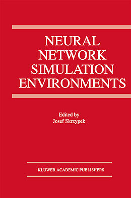 Livre Relié Neural Network Simulation Environments de 
