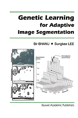Fester Einband Genetic Learning for Adaptive Image Segmentation von Sungkee Lee, Bir Bhanu