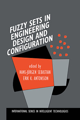 Livre Relié Fuzzy Sets in Engineering Design and Configuration de Hans-Jurgen Sebastian