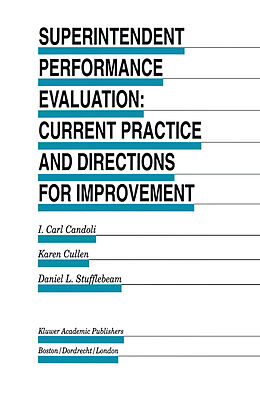 Fester Einband Superintendent Performance Evaluation: Current Practice and Directions for Improvement von I. Carl Candoli, D. L. Stufflebeam, Karen Cullen
