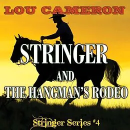 E-Book (epub) Stringer and the Hangman's Rodeo von Lou Cameron