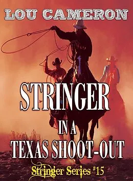 E-Book (epub) Stringer in a Texas Shoot-Out von Lou Cameron