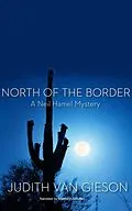 E-Book (epub) North of the Border von Judith Van Gieson