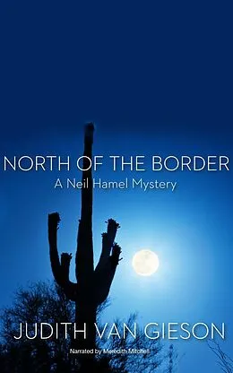 E-Book (epub) North of the Border von Judith Van Gieson