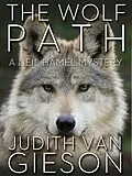 E-Book (epub) Wolf Path von Judith Van Gieson