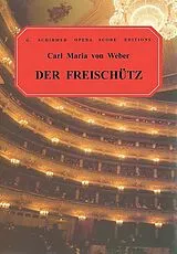 Carl Maria von Weber Notenblätter Der Freischütz