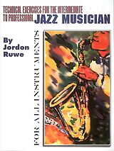 Gordon Ruwe Notenblätter Technical Exercises for the Intermed. to Profssional Jazz Musician