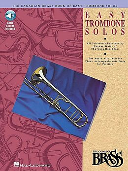 Kartonierter Einband Canadian Brass Book of Easy Trombone Solos: With Online Audio of Performances and Accompaniments von Canadian Brass (CRT), Eugene (CRT) Watts, Hal Leo
