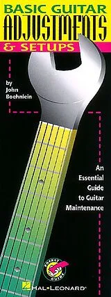  Notenblätter BASIC GUITAR ADJUSTMENTS & SETUPS
