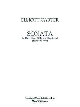 Elliott Carter Notenblätter Sonata for flute, oboe, cello and
