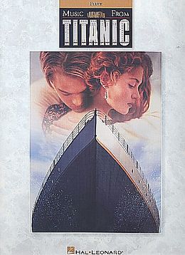 Kartonierter Einband Music from Titanic: Flute von Hal Leonard Publishing Corporation (CRT)
