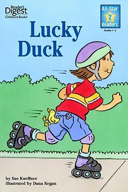 E-Book (epub) Lucky Duck (Reader's Digest) (All-Star Readers) von Sue Kueffner