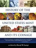 E-Book (epub) History of the United States Mint and Its Coinage von David W. Lange
