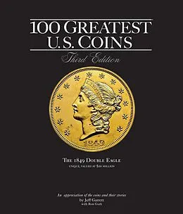 E-Book (epub) 100 Greatest U.S. Coins von Jeff Garrett