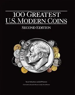 E-Book (epub) 100 Greatest U.S. Modern Coins von Scott Schechter, Jeff Garrett