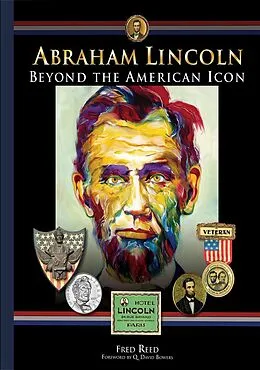 E-Book (epub) Abraham Lincoln: Beyond the Icon von Fred Reed