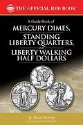 E-Book (epub) A Guide Book of Mercury Dimes, Standing Liberty Quarters, and Liberty Walking Half Dollars von Q. David Bowers