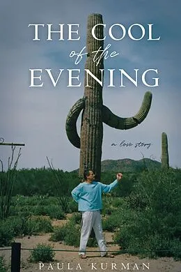 E-Book (epub) The Cool of the Evening von Paula Kurman