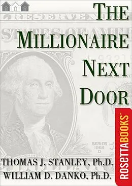 E-Book (epub) The Millionaire Next Door von Thomas J. Stanley, William D. Danko