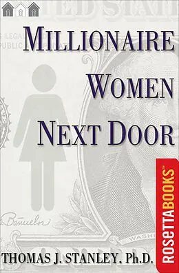 E-Book (epub) Millionaire Women Next Door von Thomas J. Stanley
