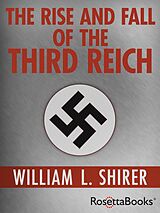 eBook (epub) The Rise and Fall of the Third Reich de William L. Shirer