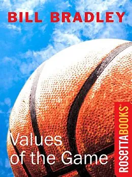 E-Book (epub) Values of the Game von Bill Bradley