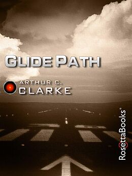 eBook (epub) Glide Path de Arthur C. Clarke