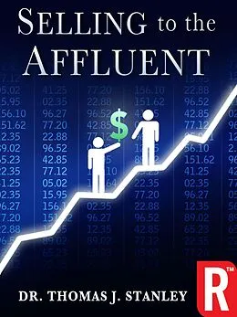 E-Book (epub) Selling to the Affluent von Thomas J. Stanley