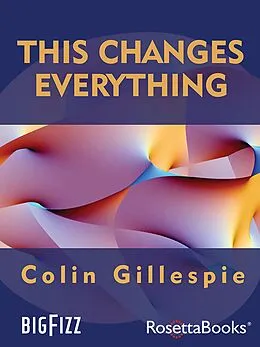 E-Book (epub) This Changes Everything von Colin Gillespie
