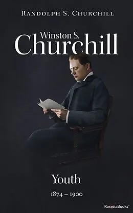 E-Book (epub) Winston S. Churchill: Youth, 1874-1900 von Randolph S. Churchill