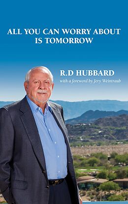 eBook (epub) All You Can Worry About Is Tomorrow de R. D. Hubbard