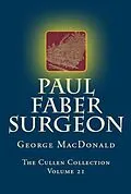 E-Book (epub) Paul Faber Surgeon von George Macdonald