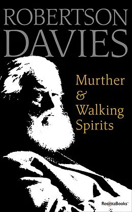 E-Book (epub) Murther & Walking Spirits von Robertson Davies