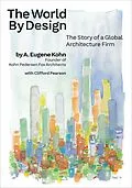 E-Book (epub) The World by Design von A. Eugene Kohn, Clifford Pearson