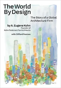 E-Book (epub) The World by Design von A. Eugene Kohn, Clifford Pearson