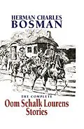 E-Book (epub) The Complete Oom Schalk Lourens Stories von Herman Charles Bosman
