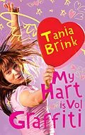 E-Book (epub) My hart is vol graffiti von Tania Brink