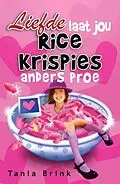 E-Book (epub) Liefde laat jou Rice Krispies anders proe von Tania Brink